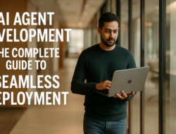AI Agent Development: The Complete Guide to Seamless Deployment